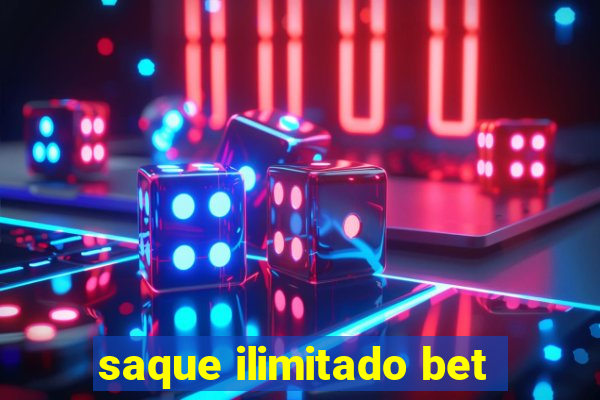 saque ilimitado bet